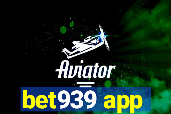 bet939 app